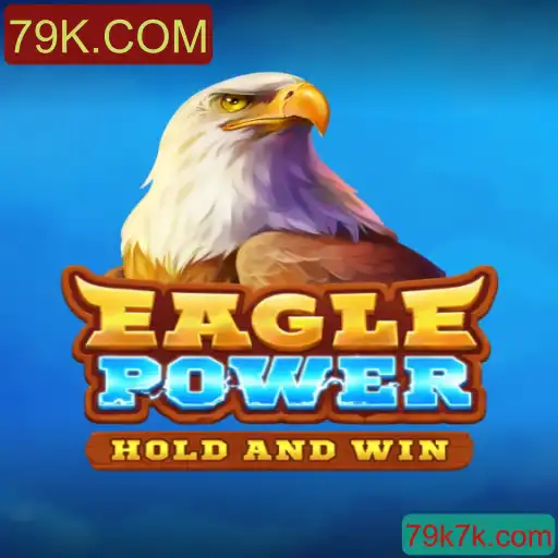 Descubra EaglePower: Um Aventuroso Jogo de Estratégia com 79K.COM